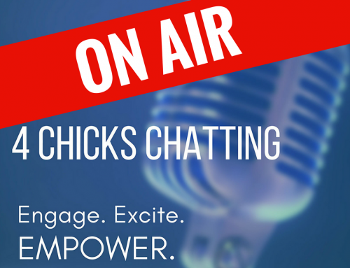 4 Chicks Chatting–A New Podcast!